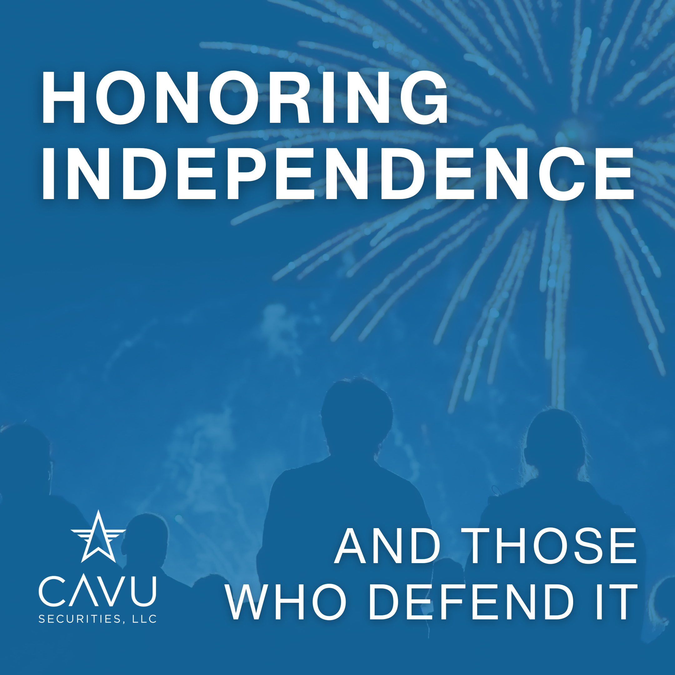 Honoring Independence—And Those Who Defend It